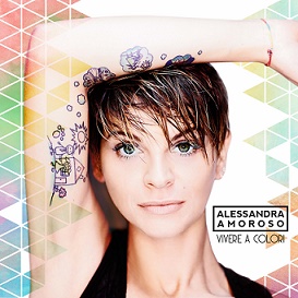 Alessandra Amoroso "Vivere a colori" 