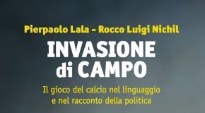 invasione di campo - pierpaolo lala e rocco luigi nichil (copertina)