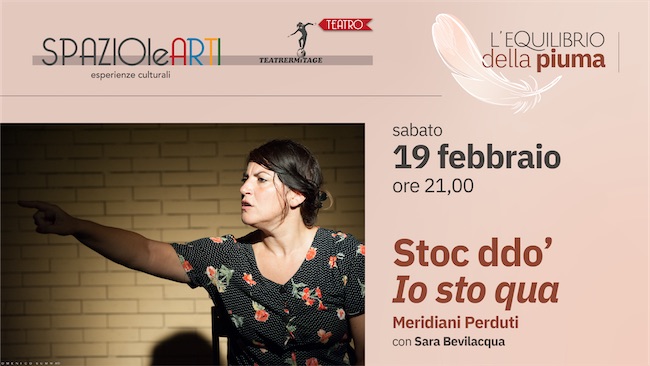 Molfetta, “Stoc ddò – Io Sto qua” il 19 febbraio a SpazioLeArti Molfetta, “Stoc ddò – Io Sto qua” il 19 febbraio a SpazioLeArti