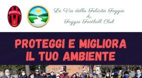 la via della felicità e il foggia fc uniti per l’ambiente