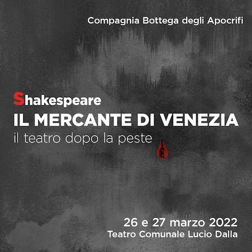 Manfredonia, il 26 e 27 marzo va in scena “Il mercante di Venezia. Il teatro dopo la peste”
