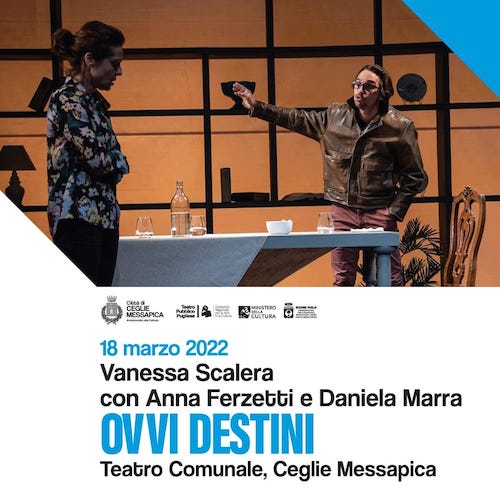 A Ceglie Messapica domani va in scena “Ovvi destini” con Vanessa Scalera