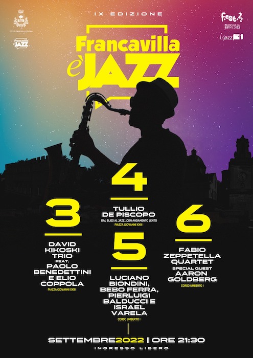“Francavilla è Jazz”, dal 3 al 6 settembre 2022  la IX edizione