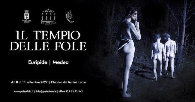 “Il Tempio delle Fole”, dall’8 all’11 settembre a Lecce va in scena Medea