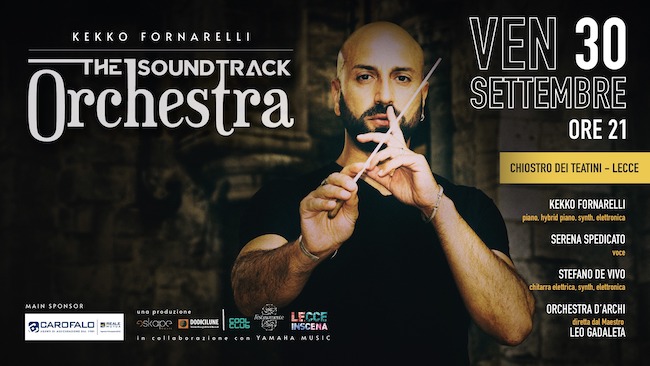 The soundtrack orchestra di Kekko Fornarelli a Lecce The soundtrack orchestra di Kekko Fornarelli a Lecce