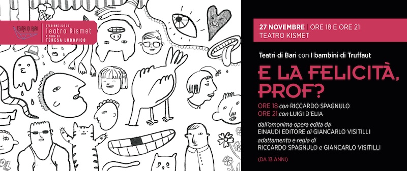 E la felicità, prof?, debutto nazionale domani a Bari E la felicità, prof?, debutto nazionale domani a Bari