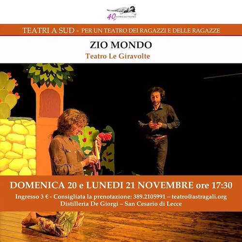 Lecce, Teatro ragazzi: il 20 e il 21 novembre va in scena “Zio Mondo” Lecce, Teatro ragazzi: il 20 e il 21 novembre va in scena “Zio Mondo”
