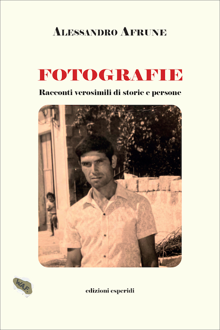 “Fotografie” di Alessandro Afrune, la presentazione a Lecce “Fotografie” di Alessandro Afrune, la presentazione a Lecce