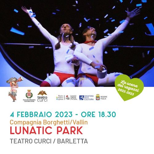 Barletta, “Lunatic Park” il 4 febbraio al Teatro Curci Barletta, “Lunatic Park” il 4 febbraio al Teatro Curci