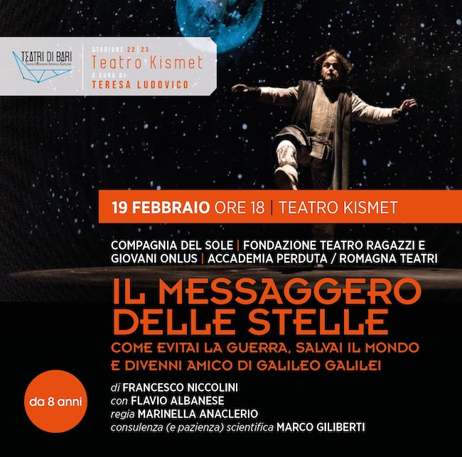 “Il messaggero delle stelle” in prima regionale al Teatro Kismet di Bari