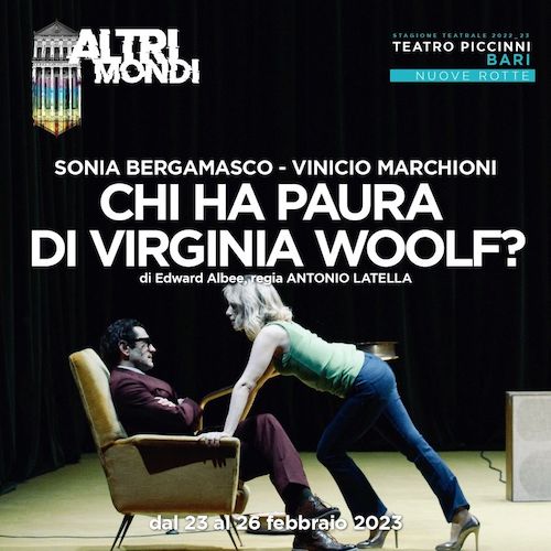 “Chi ha paura di Virginia Woolf”, dal 23 al 26 febbraio al Teatro Piccinni di Bari