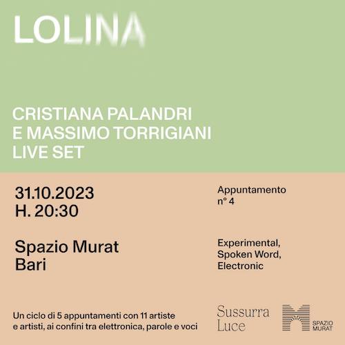Bari, Festival “Sussura Luce”: il 31 ottobre concerto di Lolina, Cristiana Palandri e Massimo Torrigiani Bari, Festival “Sussura Luce”: il 31 ottobre concerto di Lolina, Cristiana Palandri e Massimo Torrigiani