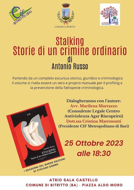 “Stalking, Storie di un crimine ordinario” di Antonio Russo: la presentazione a Bitritto “Stalking, Storie di un crimine ordinario” di Antonio Russo: la presentazione a Bitritto