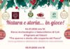 “Natura e storia… in gioco” il 4 e il 5 gennaio a Ostuni