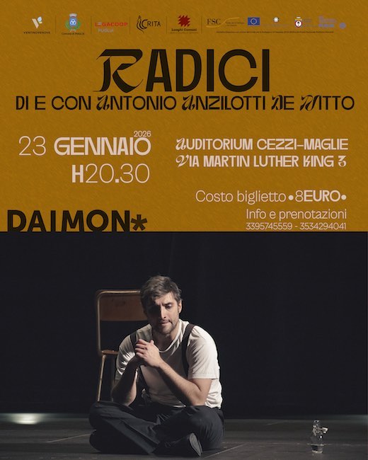 “Radici” di e con Antonio Anzilotti De Nitto in scena a Maglie