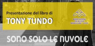 “Sono solo le nuvole” di Tony Tundo, oggi la presentazione a Lecce