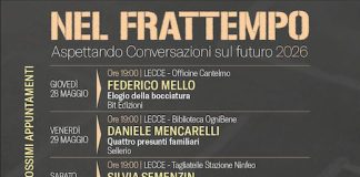 Lecce, “Nel frattempo. Conversazioni sul Futuro”: gli appuntamenti dal 28 maggio al 18 giugno