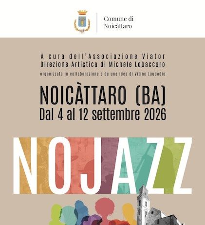“NoJazz” dal 10 al 12 settembre a Noicattaro